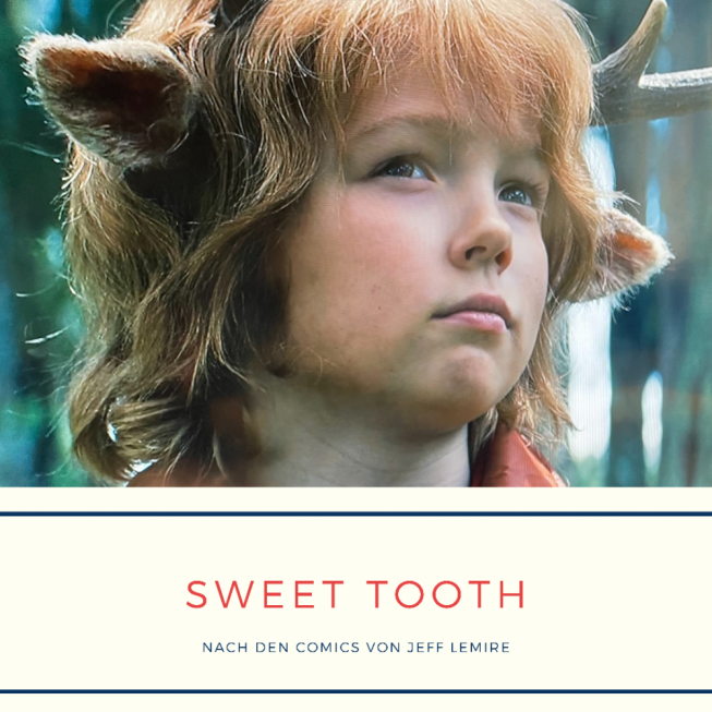 Sweet Tooth -Dystopischer Fantasy-Epos auf Netflix