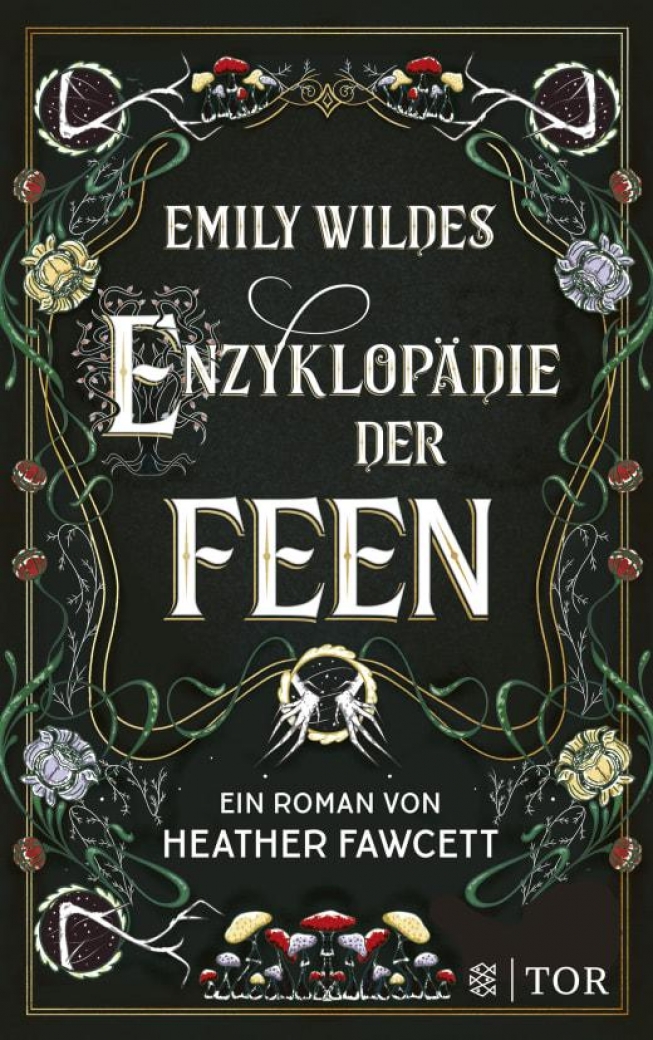 Emily Wildes Enzyklopädie der Feen - Vom Suchen und Finden: Emily Wilde erstattet Bericht