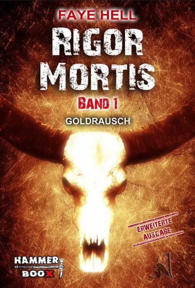 Rigor Mortis: Goldrausch -Eine Buchvorstellung von Faye Hell