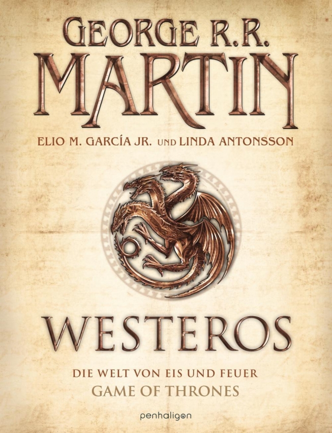 Westeros - Die Chronik der Welt von Eis und Feuer