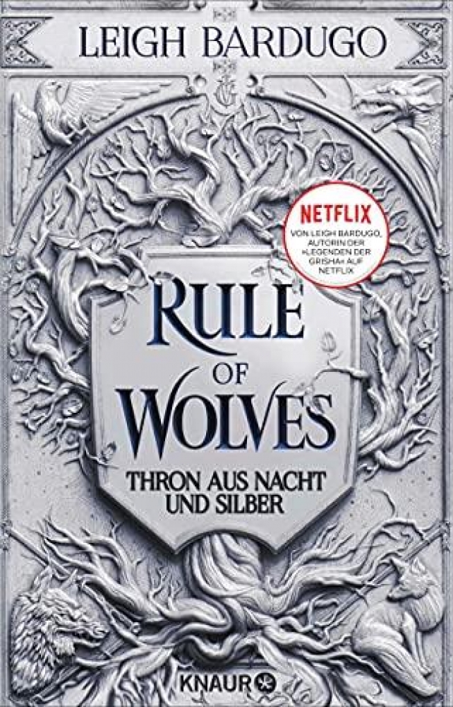 Rule of Wolves: Thron aus Nacht und Silber (Die King-of-Scars-Dilogie, Band 2) - Das Ende der Grisha?