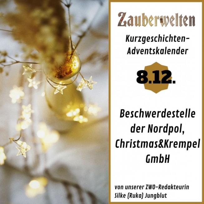 Beschwerdestelle der Nordpol, Christmas&Krempel GmbH - Das 8. Türchen des Kurzgeschichten-Adventskalenders