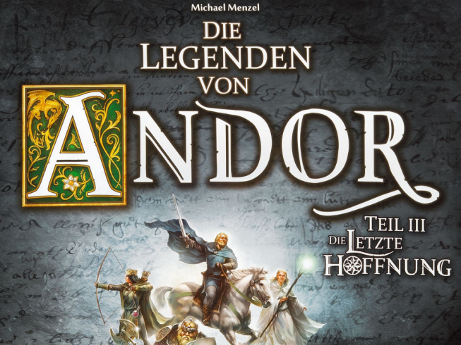 Die Legenden von Andor: Die letzte Hoffnung -Die Legenden von Andor gehen in die dritte Runde