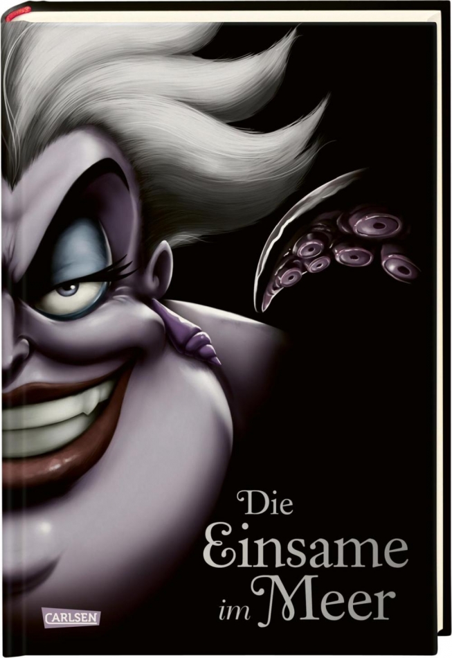 Die Einsame im Meer - Die Geschichte von Ursula im Disney-Villains-Band 3
