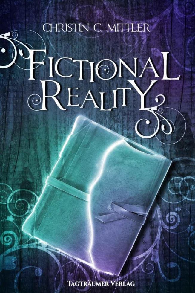 Fictional Reality - Ist das Leben wirklich real?