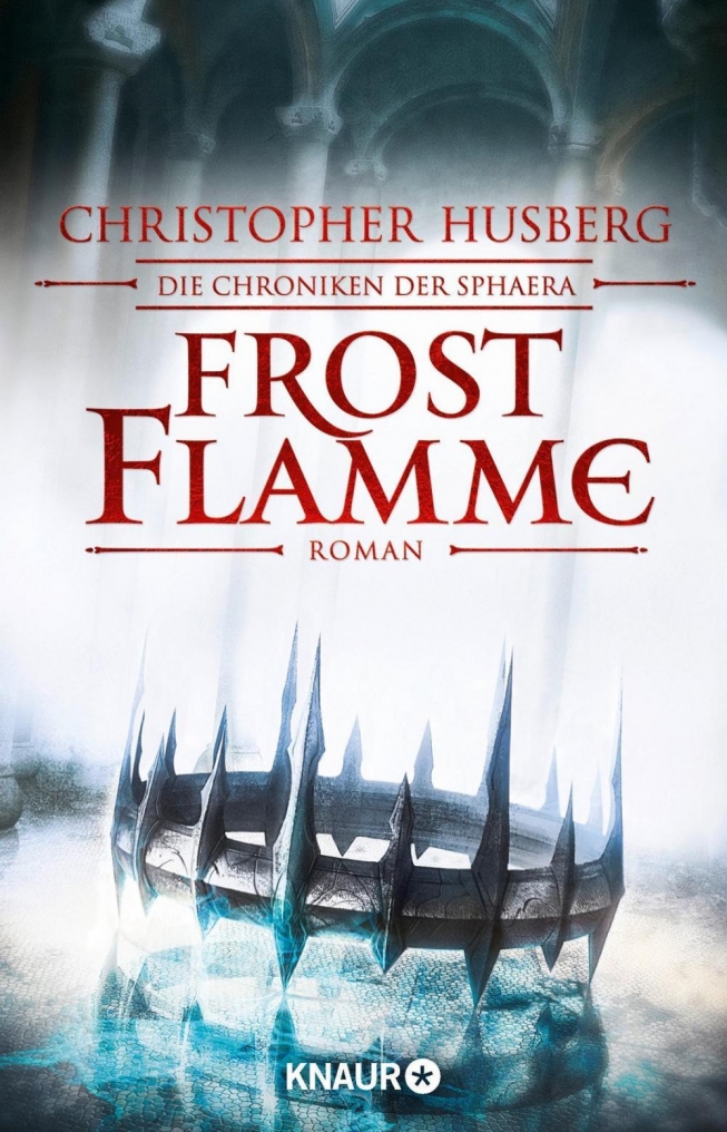 Frostflamme – Die Chroniken der Sphaera I - Die Rückkehr des Zeitalters der Wunder