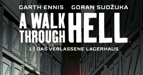 A Walk Through Hell - Eine Geschichte mit bleibendem Eindruck