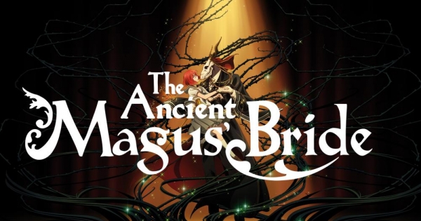 The Ancient Magus‘ Bride  -Sommernachtstraum trifft „Die Schöne und das Biest“