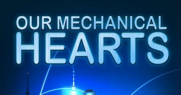 Jacqueline Mayerhofer - Our Mechanical Hearts - Von Menschen und Androiden