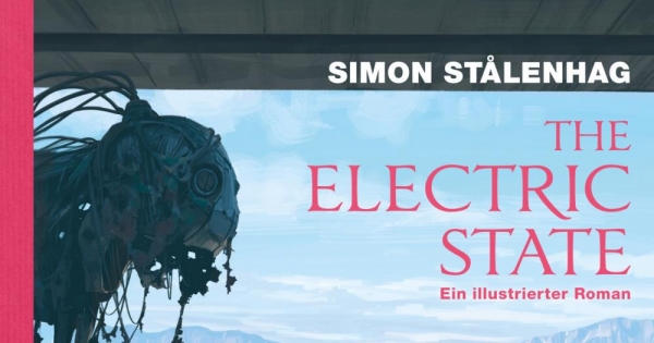 The Electric State - Ein illustrierter Roman