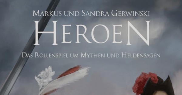 Heroen – Das Rollenspiel um Mythen und Heldensagen -Frisches Rollenspielfutter mit Retro-Feeling