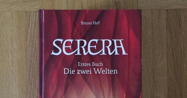Serera - Erstes Buch: Die zwei Welten - Untrennbar verbunden, zwangsweise getrennt