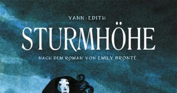 Graphic Novel: Sturmhöhe -Düsteres Familiendrama nach Original von Emily Brontë