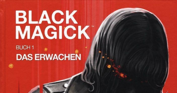 Black Magick – Das Erwachen - Magie ist nicht schwarz oder weiß