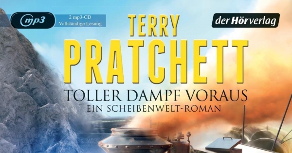 Toller Dampf voraus -Terry Pratchett