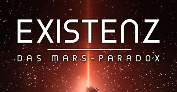Existenz - Das Mars-Paradox